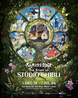 Tickets Now Available for The Story of Studio Ghibli at Gardens by the Bay, Opening in Singapore on 18 December 2026 Tickets Now Available for The Story of Studio Ghibli at Gardens by the Bay, Opening in Singapore on 18 December 2026
