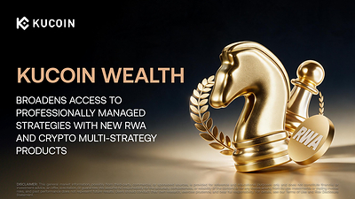 KuCoin Wealth Broadens Access to Professionally Managed Strategies with New RWA and Crypto Multi-Strategy Products  KuCoin Wealth Broadens Access to Professionally Managed Strategies with New RWA and Crypto Multi-Strategy Products 20260914031903EDT image 1