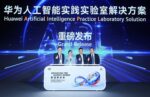 Huawei Launches the AI Practice LAB (AIPL) Solution, Setting a New Paradigm for "Education + AI" Talent Cultivation  Huawei Launches the AI Practice LAB (AIPL) Solution, Setting a New Paradigm for "Education + AI" Talent Cultivation 20260921033242EDT image 1 150x97