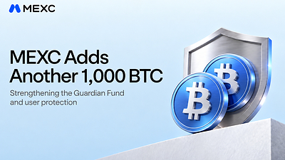 MEXC Adds Another 1,000 BTC to Guardian Fund, Strengthening User Protection  MEXC Adds Another 1,000 BTC to Guardian Fund, Strengthening User Protection 20260930060038EDT image 1
