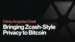 Citrea Acquires Crest to Bring Zcash-Style Privacy to Bitcoin  Citrea Acquires Crest to Bring Zcash-Style Privacy to Bitcoin Announcement Banner 1 150x84