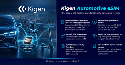 Kigen Automotive eSIM first to achieve GSMA eSA certification, bringing latest SGP.32 security to connected vehicle OEMs for long-life fleets Kigen Automotive eSIM first to achieve GSMA eSA certification, bringing latest SGP.32 security to connected vehicle OEMs for long-life fleets