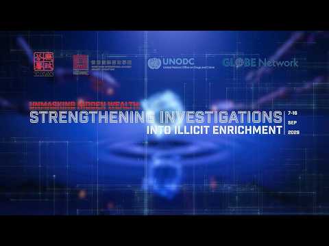 ICAC and UNODC's pioneering international anti-graft training brings together law enforcers worldwide to combat illicit enrichment
