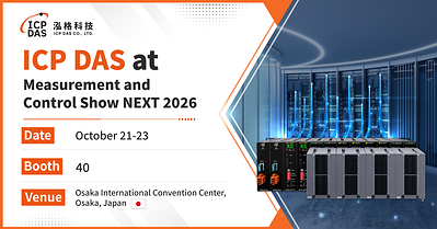 ICP DAS to Showcase Industrial Communication and Reliable I/O Solutions at Measurement and Control Show NEXT 2026  ICP DAS to Showcase Industrial Communication and Reliable I/O Solutions at Measurement and Control Show NEXT 2026 20260917014232EDT image 1