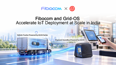 Fibocom and Grid-OS Accelerate IoT Deployment at Scale in India at IMC 2026  Fibocom and Grid-OS Accelerate IoT Deployment at Scale in India at IMC 2026 20261008022414EDT image 1