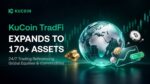 KuCoin TradFi Expands 24/7 Trading to Over 170 Assets Referencing Global Equities, Metals and Other Commodities  KuCoin TradFi Expands 24/7 Trading to Over 170 Assets Referencing Global Equities, Metals and Other Commodities 20261021030433EDT image 1 150x84