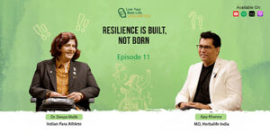 Deepa Malik Shares Powerful Lessons on Resilience, Reinvention and Self Belief on Herbalife India's Live Your Best Life, Unscripted