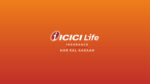 ICICI Life Insurance launches new brand identity  ICICI Life Insurance launches new brand identity ICICI LIFE HKA 150x84