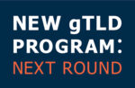 ICANN REVEALS APPLICATIONS FOR 2026 ROUND OF NEW GENERIC TOP-LEVEL DOMAINS  ICANN REVEALS APPLICATIONS FOR 2026 ROUND OF NEW GENERIC TOP-LEVEL DOMAINS NEW gTLD logo stacked 150x98