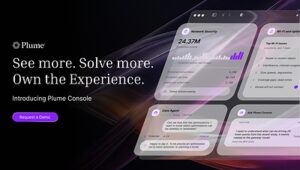 New Plume Console Multiplies ISP Business Results by Putting AI Agents to Work on Cost to Serve, Churn Reduction and Revenue Growth