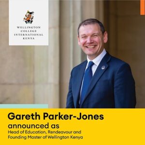 Gareth Parker-Jones named Head of Education, Rendeavour, and Founding Master of Wellington College International Kenya