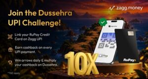 zagg.money Launches Dussehra UPI Challenge, Get 10X Multiplier on Accumulated Cashback through RuPay Credit Card  zagg.money Launches Dussehra UPI Challenge, Get 10X Multiplier on Accumulated Cashback through RuPay Credit Card Zagg Money Dussehra 300x160