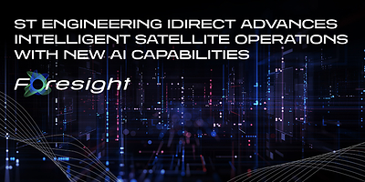 ST Engineering iDirect Advances Intelligent Satellite Operations with New AI Capabilities st engineering idirect advances intelligent satellite operations with new ai capabilities ST Engineering iDirect Advances Intelligent Satellite Operations with New AI Capabilities AIPR 1000x500 NOCTA